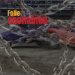 Folie enchainée
