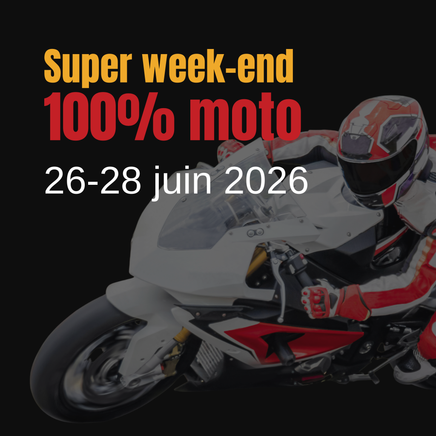 26-28 juin 2026 - Super Week-End 100% Moto - Spectateurs