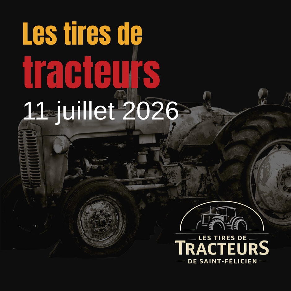 11 juillet 2026 - Tire de Tracteur St-Félicien
