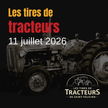 11 juillet 2026 - Tire de Tracteur St-Félicien